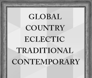 Framed piece that contains a graphic with the words GLOBAL, COUNTRY, ECLECTIC, TRADITIONAL and CONTEMPORARY on it.